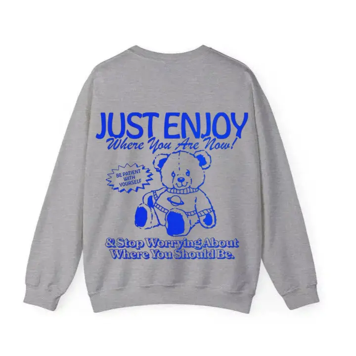 Just Enjoy Where You Are Now