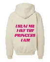 Treat Me Like the Princess I Am