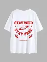 Stay Wild, Stay Free 