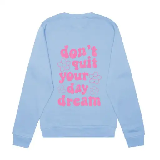 Don't Quit your Daydream