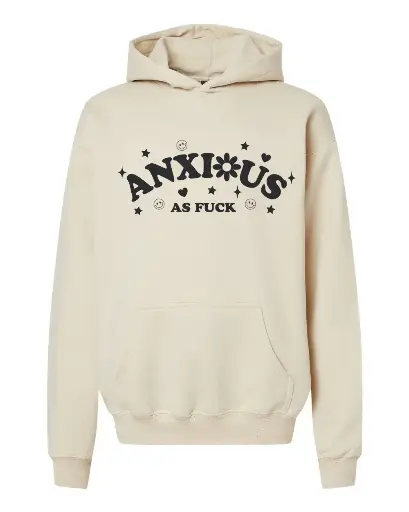 Anxious as F***
