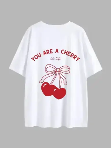 You're a Cherry on Top 