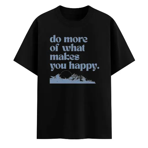 Do What Makes You Happy